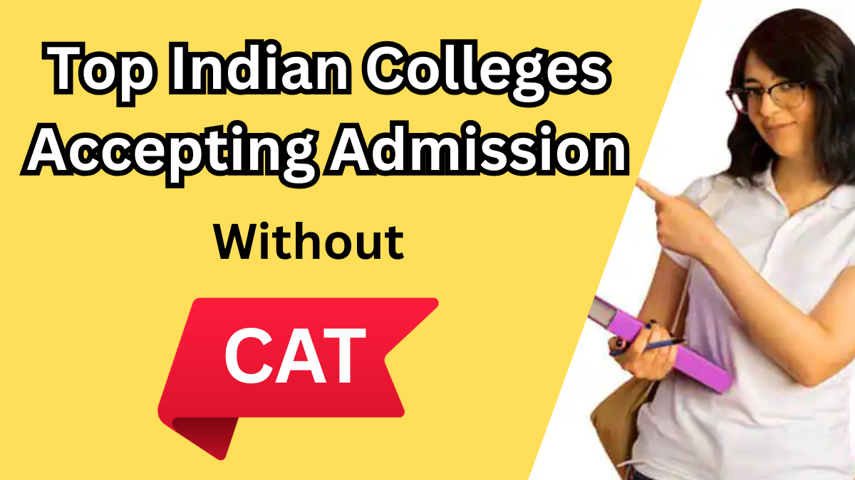 MBA Without CAT – Top Indian Colleges Accepting Direct Admission in 2025