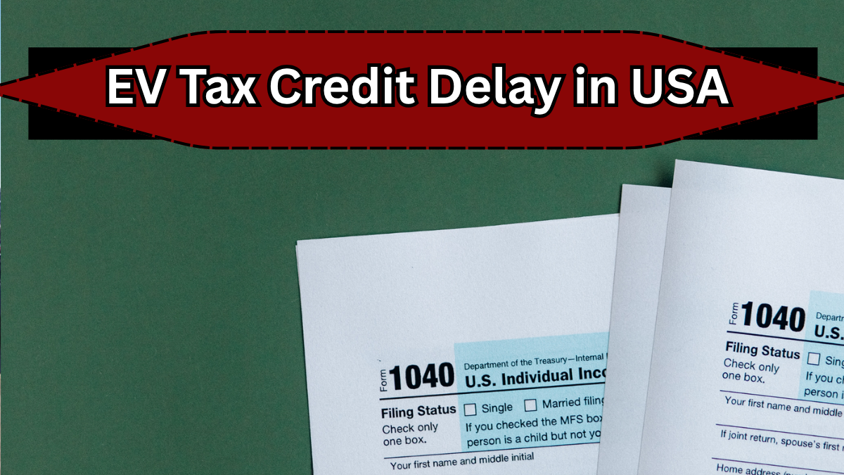 EV Tax Credit Delay in USA – What Buyers Should Know in 2025