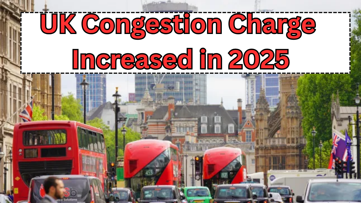 UK Congestion Charge Increased in 2025 – New ULEZ Zones Announced