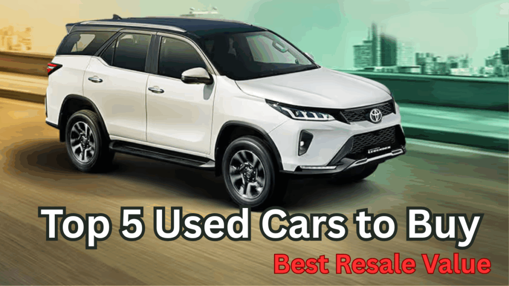 Top 5 Used Cars to Buy in 2025 with Best Resale Value